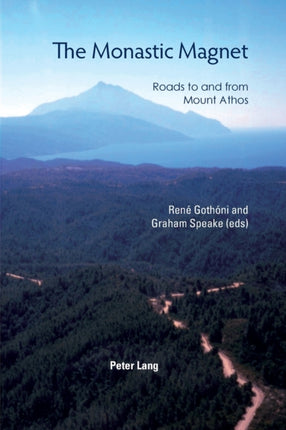 The Monastic Magnet: Roads to and from Mount