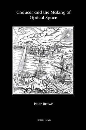 Chaucer and the Making of Optical Space