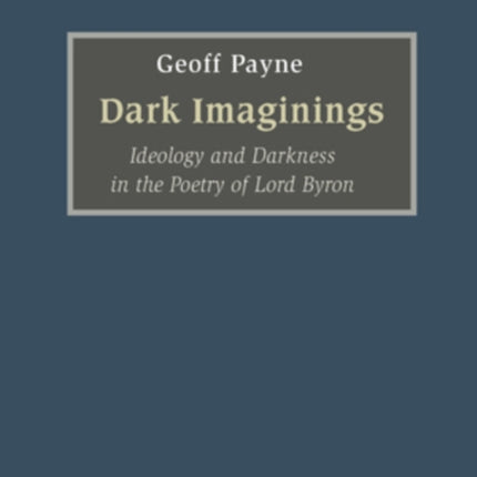 Dark Imaginings: Ideology and Darkness in the
