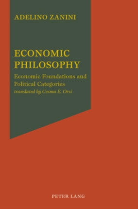 Economic Philosophy: Economic Foundations and