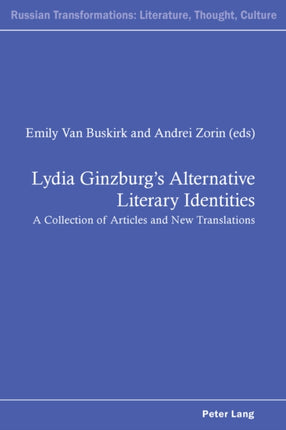 Lydia Ginzburg’s Alternative Literary Identities:
