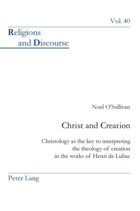 Christ and Creation: Christology as the key to
