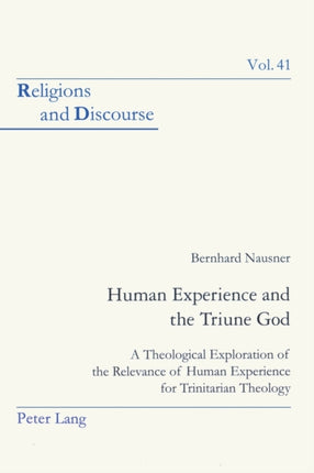 Human Experience and the Triune God: A