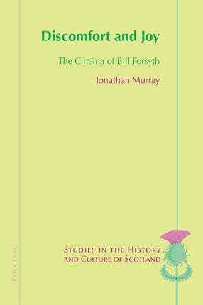 Discomfort and Joy: The Cinema of Bill Forsyth