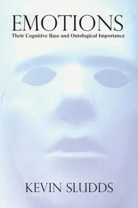 Emotions: Their Cognitive Base and Ontological