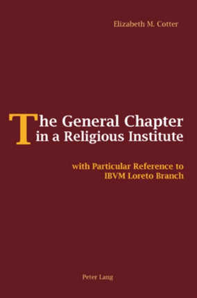 The General Chapter in a Religious Institute: