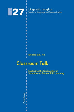 Classroom Talk: Exploring the Sociocultural
