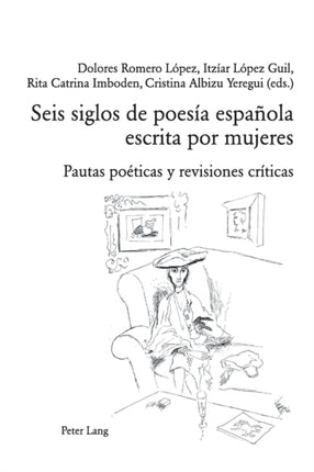 Seis siglos de poesía española escrita por