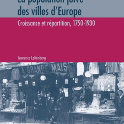 La Population Juive Des Villes d'Europe: Croissance Et Répartition, 1750-1930