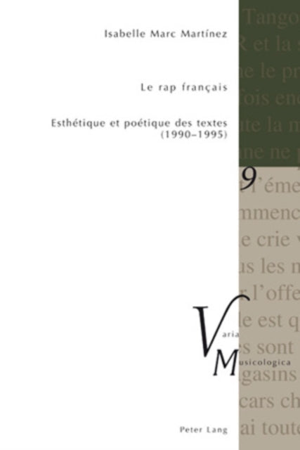 Le Rap Français: Esthétique Et Poétique Des Textes (1990-1995)