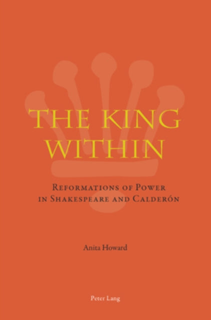 The King Within: Reformations of Power in