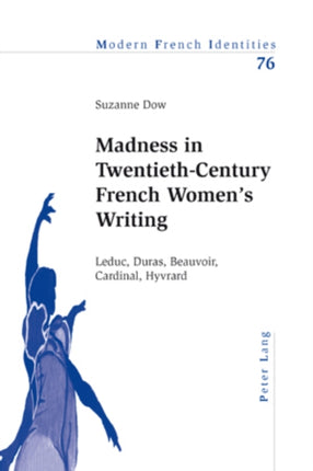 Madness in Twentieth-Century French Women’s