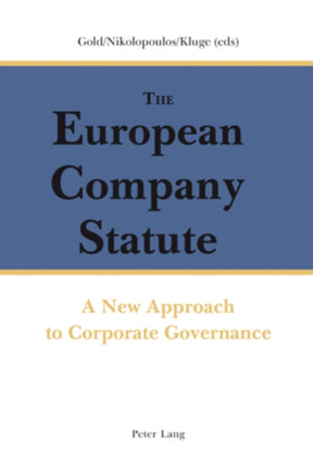 The European Company Statute: A New Approach to