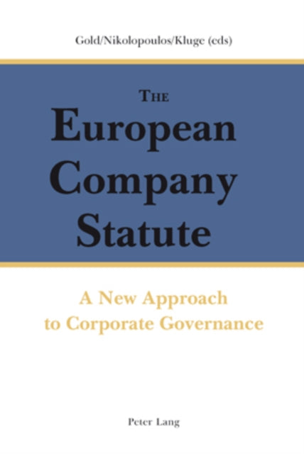 The European Company Statute: A New Approach to