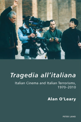 Tragedia all’italiana: Italian Cinema and Italian