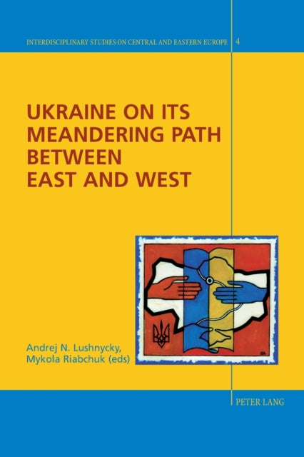 Ukraine on its Meandering Path Between East and West