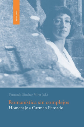 Romanística sin complejos: Homenaje a Carmen