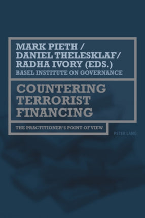 Countering Terrorist Financing: The practitioner’s point of view