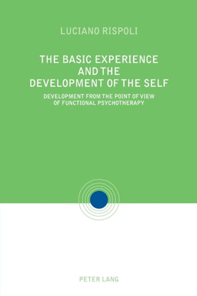 The Basic Experiences and the Development of the