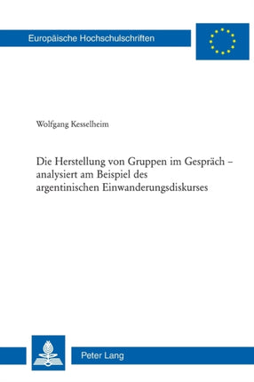 Die Herstellung von Gruppen im Gespraech -