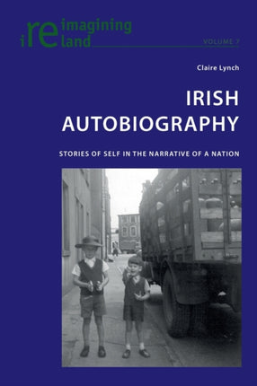 Irish Autobiography: Stories of Self in the