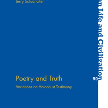 Poetry and Truth: Variations on Holocaust
