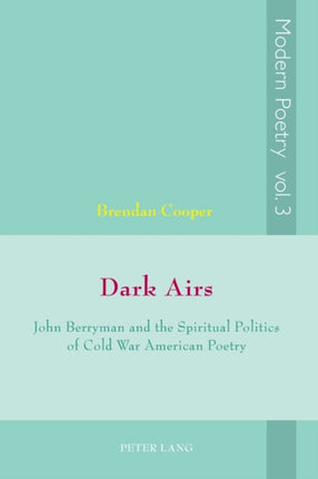 Dark Airs: John Berryman and the Spiritual