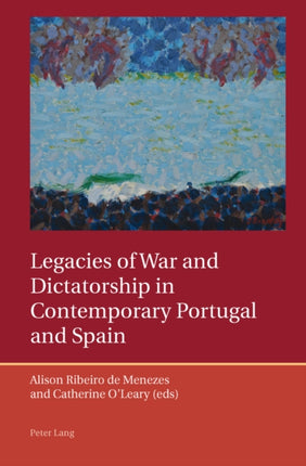 Legacies of War and Dictatorship in Contemporary