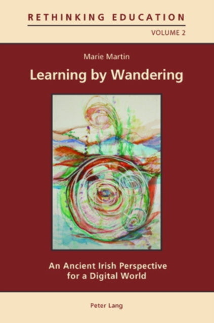 Learning by Wandering: An Ancient Irish