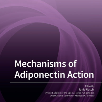 Mechanisms of Adiponectin Action