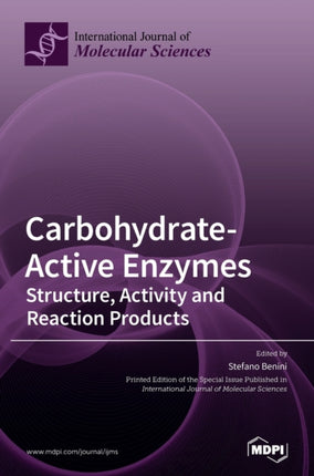 Carbohydrate-Active Enzymes: Structure, Activity