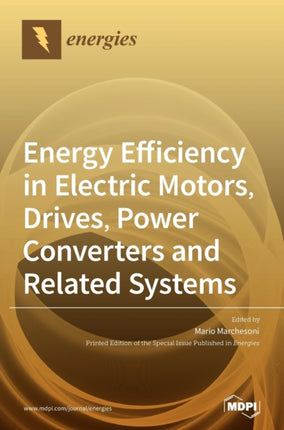 Energy Efficiency in Electric Motors, Drives,