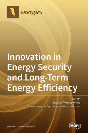 Innovation in Energy Security and Long-Term