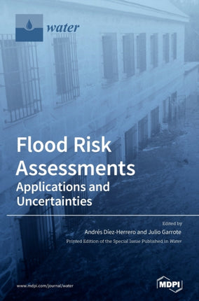 Flood Risk Assessments: Applications and