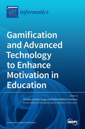 Gamification and Advanced Technology to Enhance