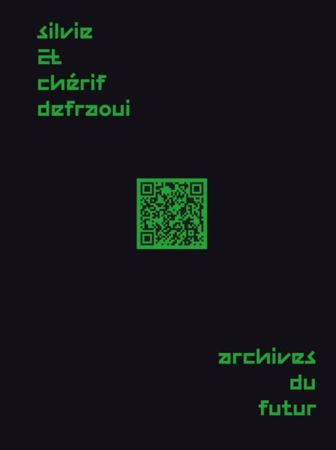 Silvie and Chérif Defraoui – Archives du Futur: 14 Comments 1984-2020