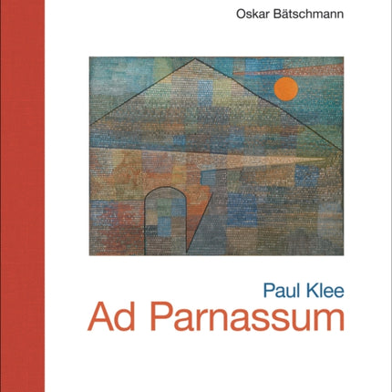 Paul Klee – Ad Parnassum: Landmarks of Swiss Art