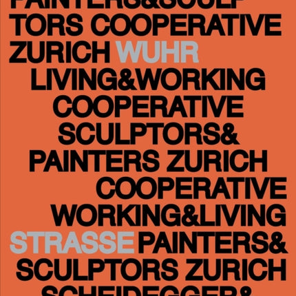 Working and Living: History and Presence of Studio House Wuhrstrasse 8/10