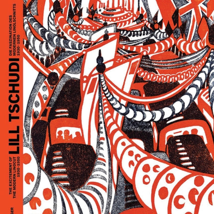 Lill Tschudi: The Excitement of the Modern Linocut 1930–1950