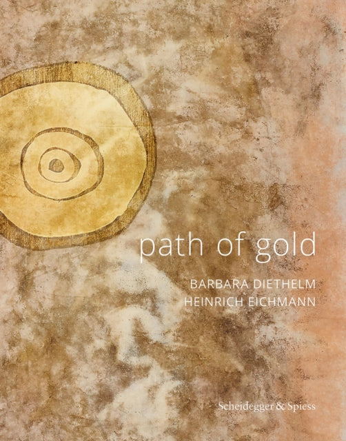 Path of Gold: Barbara Diethelm – Heinrich Eichmann