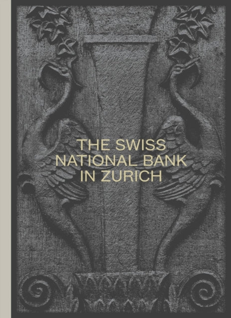 The Swiss National Bank in Zurich: The Pfister Building 1922–2022