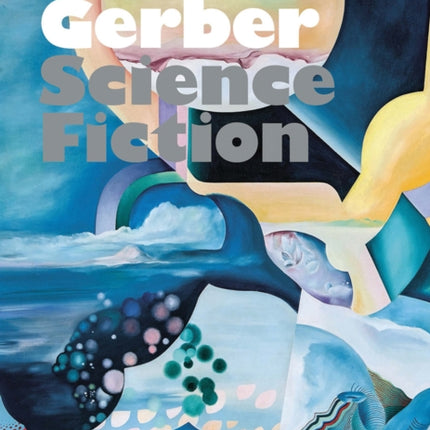 Theo Gerber: Science Fiction