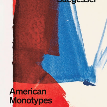 Marguerite Saegesser: American Monotypes