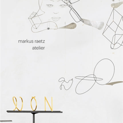 Markus Raetz: Atelier