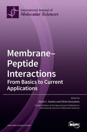 Membrane-Peptide Interactions: From Basics to
