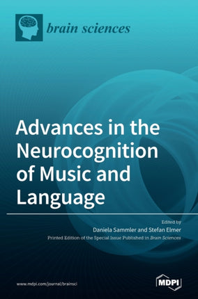 Advances in the Neurocognition of Music and