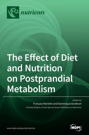 The Effect of Diet and Nutrition on Postprandial