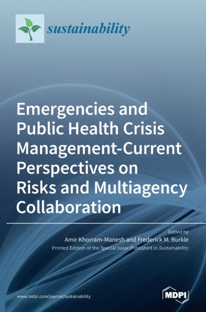 Emergencies and Public Health Crisis Management- Current Perspectives on Risks and Multiagency Collaboration