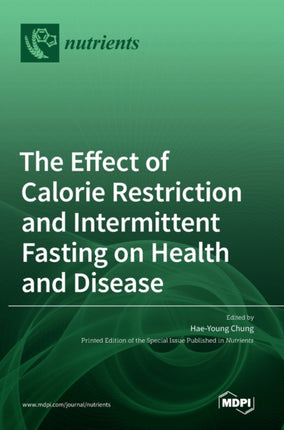 The Effect of Calorie Restriction and