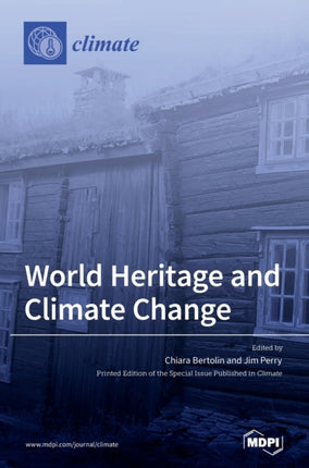 World Heritage and Climate Change: Impacts and